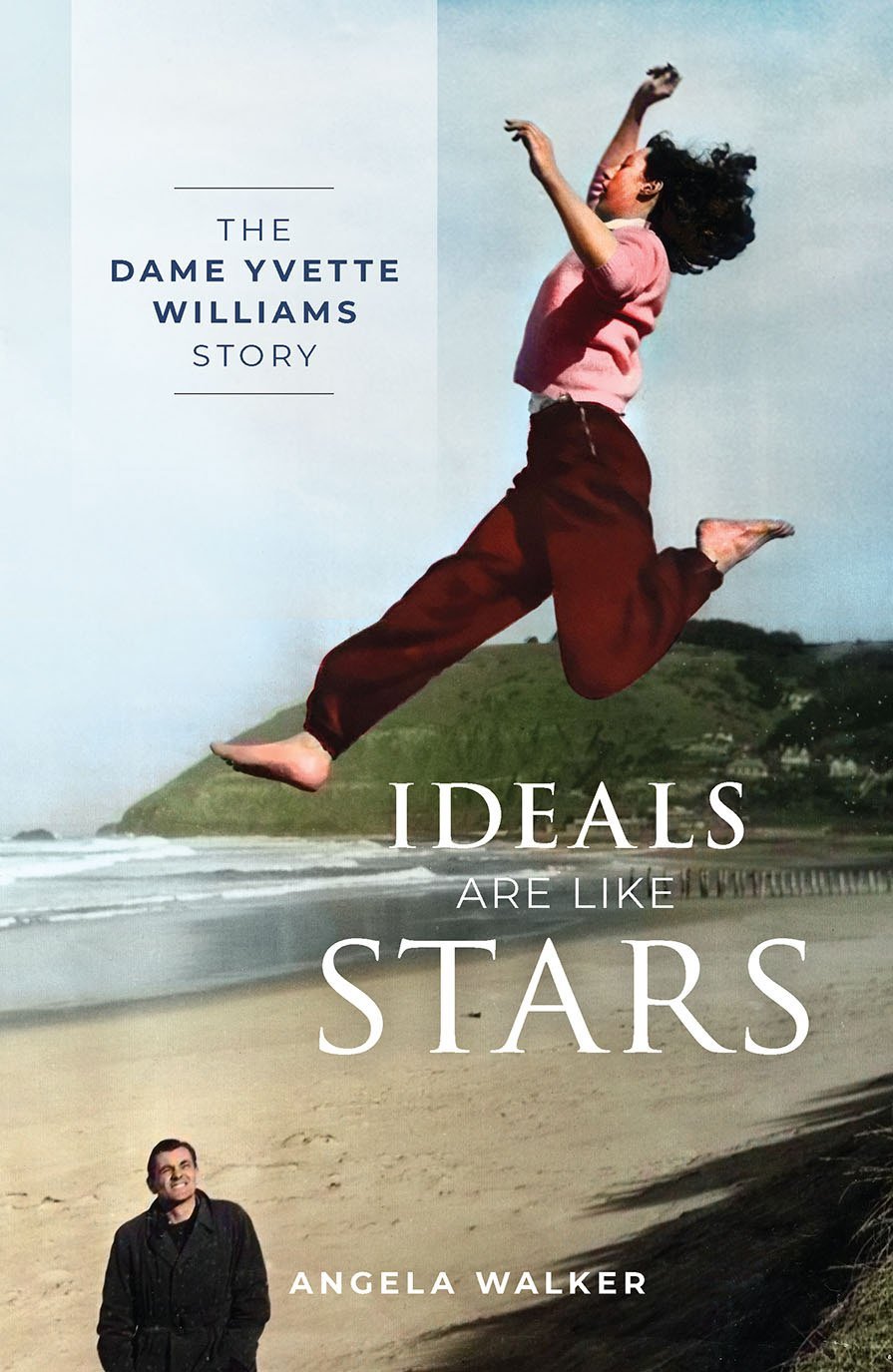Ideals are like Stars: The Dame Yvette Williams Story, by Angela Walker, published by Bateman...
