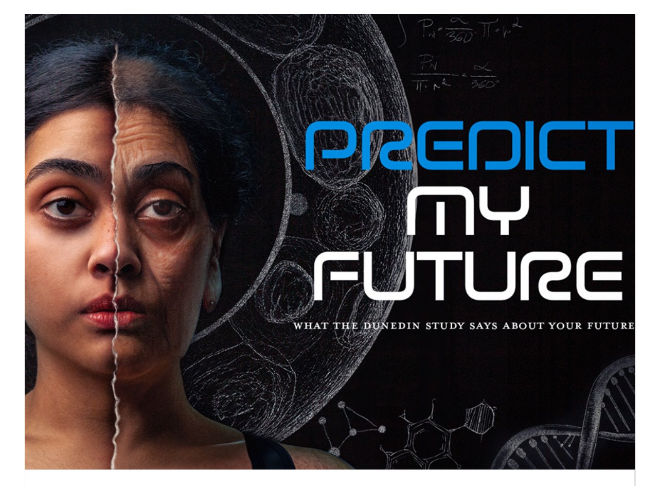 The TVNZ documentary 'Predict My Future: What the Dunedin Study says about your future', which...