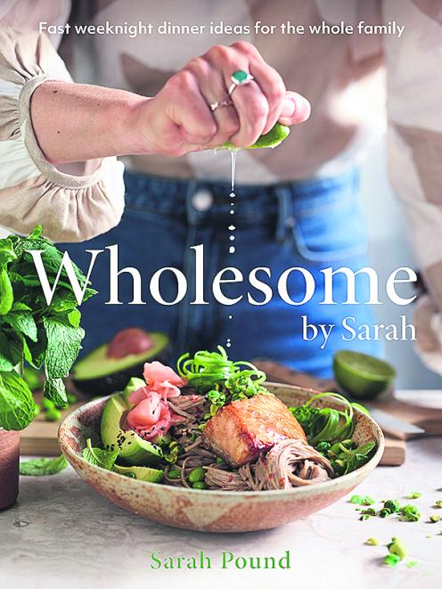 THE BOOK: Images and text from Wholesome by Sarah: Fast weeknight dinner ideas for the whole...