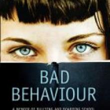 BAD BEHAVIOUR<br>A memoir of bullying and boarding school<br><b>Rebecca Starford</b><br><i>Allen & Unwin</i>