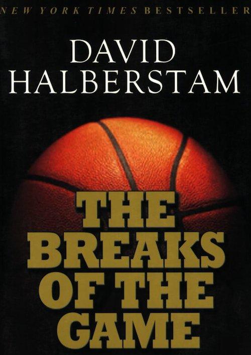 The Breaks of the Game by Halberstam, David